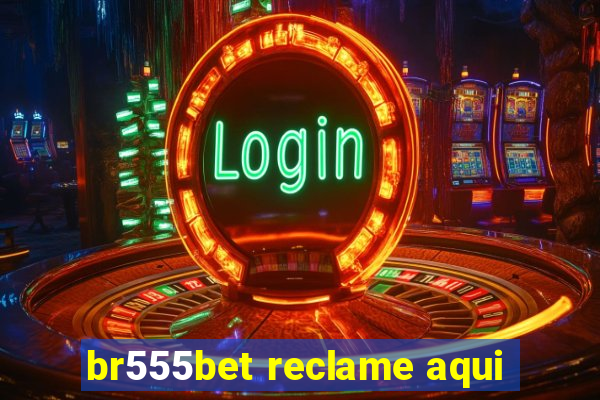 br555bet reclame aqui